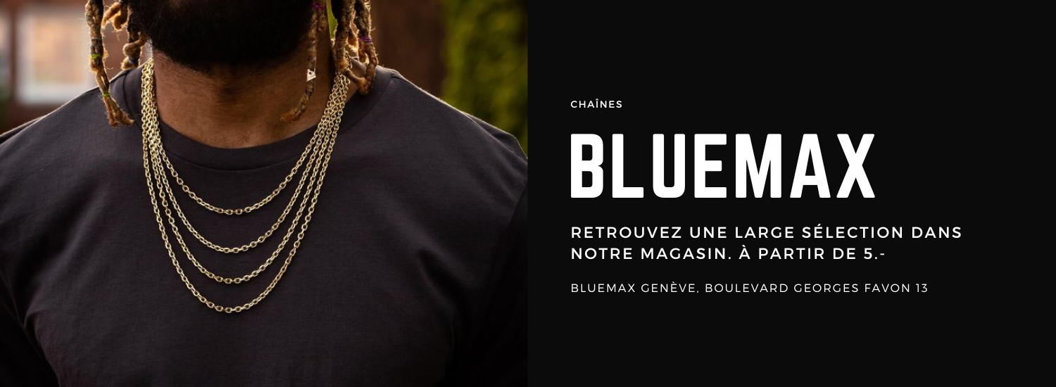 Bluemax Genève Chaînes